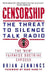 Censorship: The Threat to Silence Talk Radio by Brian Jennings