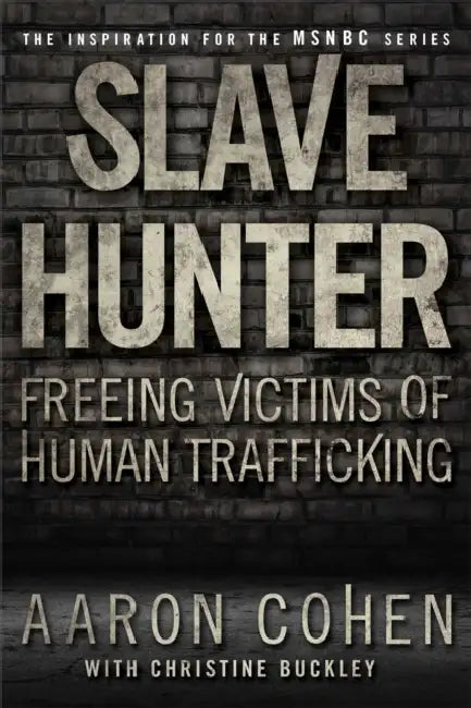 Slave Hunter by Aaron Cohen, Christine Buckley