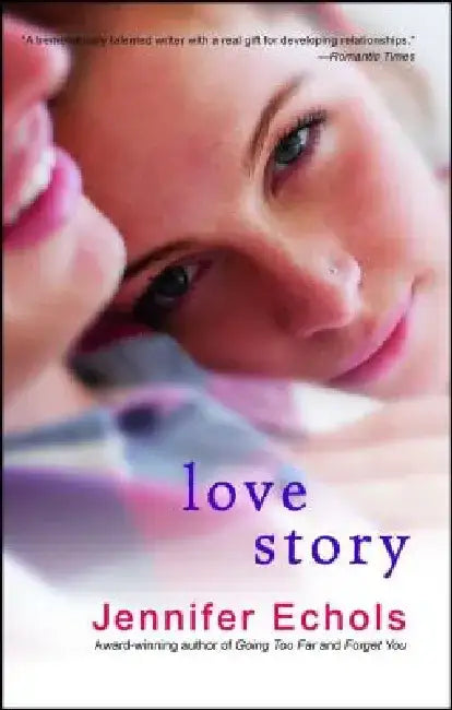 Love Story by Jennifer Echols