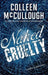 Naked Cruelty by Colleen McCullough