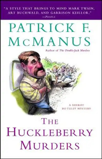 The Huckleberry Murders by Patrick F. McManus