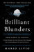 Brilliant Blunders: From Darwin to Einstein: Colossal Mistakes by Great Scientists That Changed Our Understanding of Life and the Universe by Mario Livio