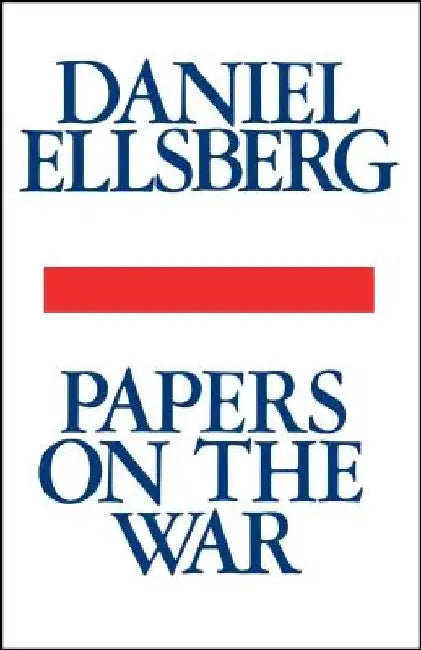Papers on the War by Daniel Ellsberg