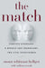 The Match: Complete Strangers, a Miracle Face Transplant, Two Lives Transformed by Susan Whitman Helfgot