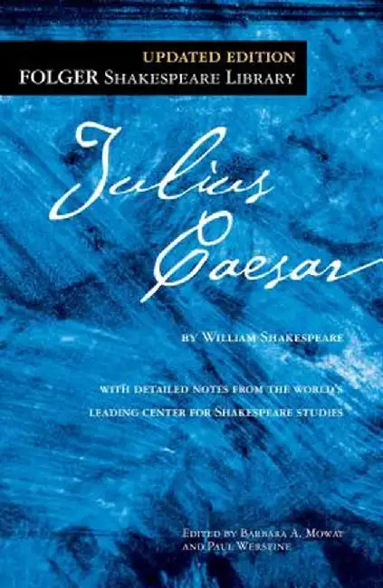 The Tragedy of Julius Caesar by William Shakespeare