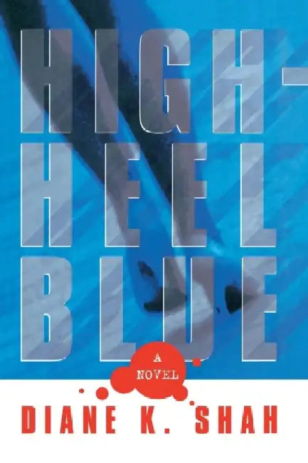 High Heel Blue by Diane Shah