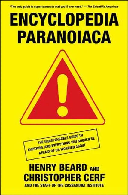 Encyclopedia Paranoiaca by Henry Beard