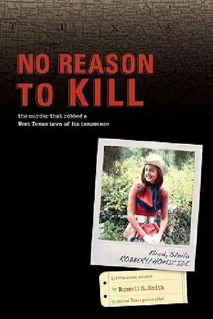 No Reason to Kill: The search for Sheila Elrod's killer by Russell S. Smith