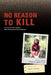 No Reason to Kill: The search for Sheila Elrod's killer by Russell S. Smith