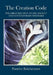 The Creation Code: The Great Illusion of Life Ancient and Contemporary Mysteries by Panteley Bahchevanov