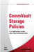 CommVault Storage Policies: An in depth guide to storage policy design and implementation by Madelyn Moalam