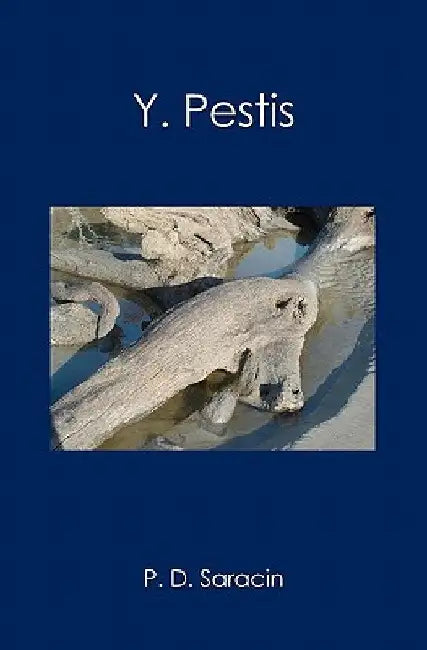 Y. Pestis by Philip D. Saracin