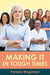 Making It In Tough Times by Pamela Wagaman