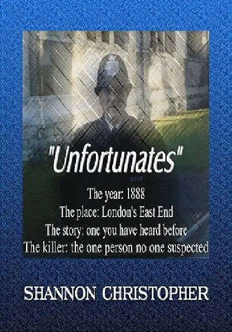 The Unfortunates by Shannon Christopher