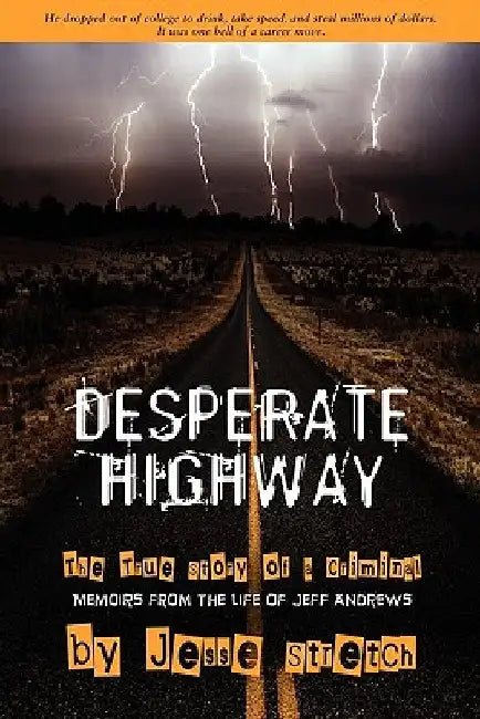 Desperate Highway by Jeff Andrews