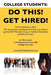 College Students Do This! Get Hired!: From Freshman to PH. D. the Secrets, Tips, Techniques and Tri by Lyden, Mark