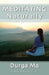 Meditating Naturally by Durga Ma