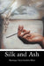 Silk and Ash by Shanequa Nyia Sanders-West
