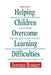 Helping Children Overcome Learning Difficulties by Jerome Rosner O. D.