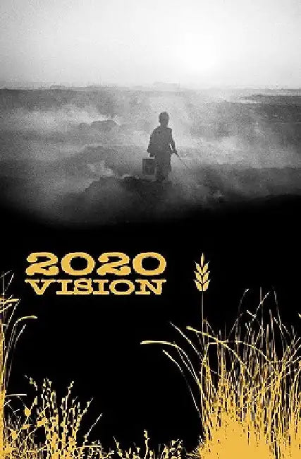 2020 Vision by Robert Hache