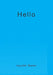 Hello by Leydell Baker