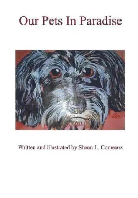 Our Pets in Paradise? by Shann Comeaux
