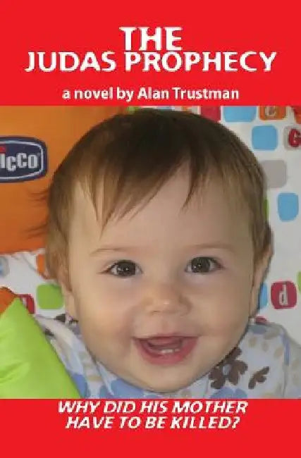 The Judas Prophecy by Alan Trustman