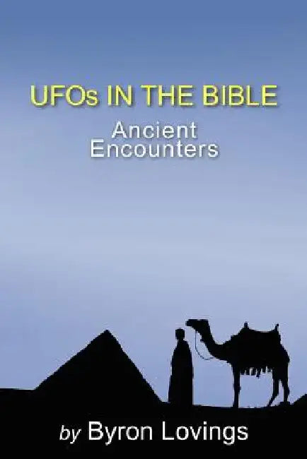 UFO's in the Bible: Ancient Encounters by Dawn Herring