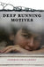 Deep Running Motives by Deborah Ann Flannery
