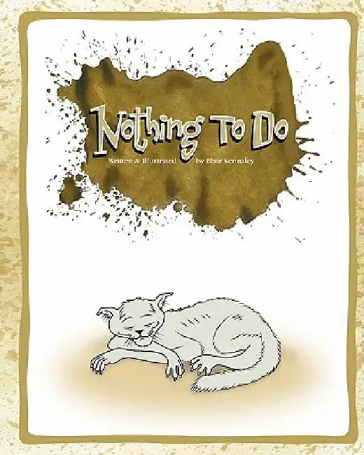 Nothing To Do by Blair Kennaley