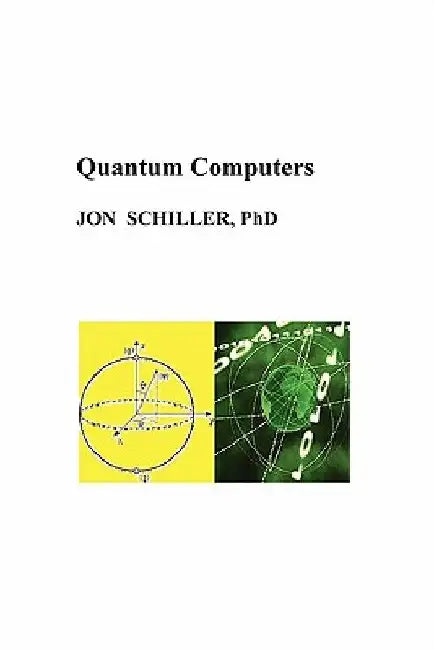 Quantum Computers by Jon Schiller