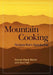 Mountain Cooking: Recipes from Appalachia by Alan Hall