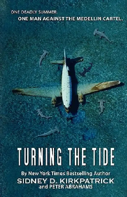 Turning The Tide: One Man Against The Medellin Cartel by Sidney D. Kirkpatrick
