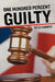 One Hundred Percent Guilty: How an Insider Links the Death of Six Children to the Politics of Convicted Illinois Governor George Ryan by Dave McKinney