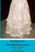 Bustling For The Wedding Gown: A Guide for The Bride and Her Seamstress by Lorraine S. Kimball