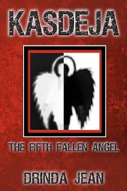 Kasdeja: The Fifth Fallen Angel by Drinda Jean