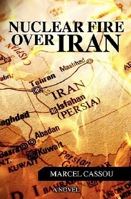 Nuclear Fire over Iran by Stephane Cassou