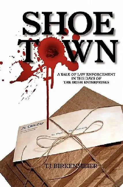 Shoe Town by T. J. Birkenmeier