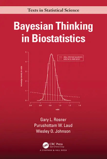 Bayesian Thinking in Biostatistics by Gary L Rosner