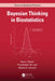 Bayesian Thinking in Biostatistics by Gary L Rosner