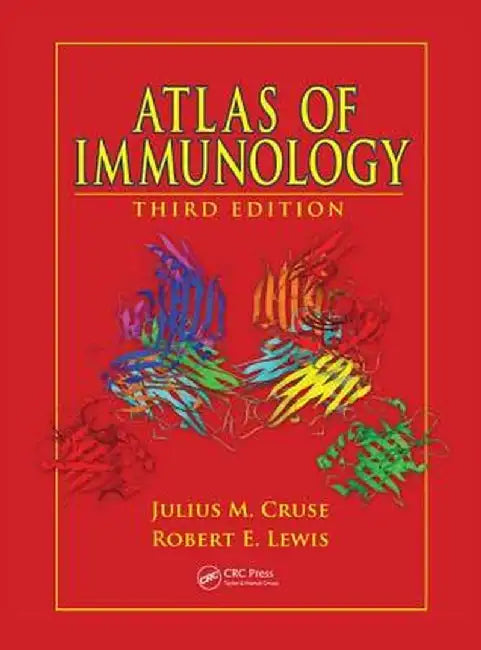 Atlas of Immunology by Julius M. Cruse MD PhD