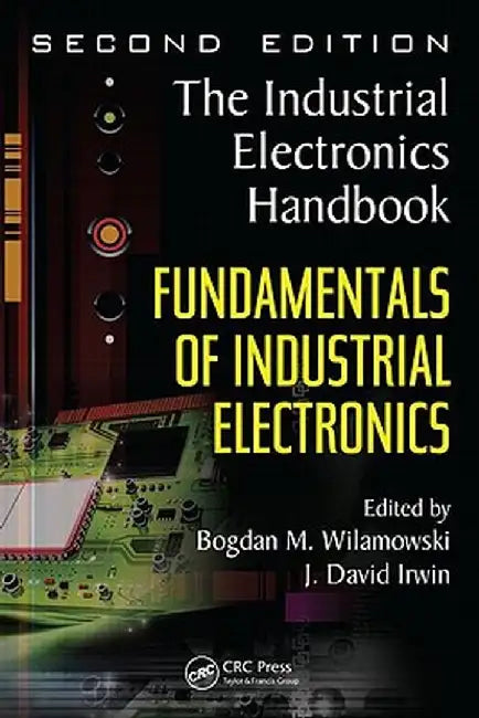 Fundamentals of Industrial Electronics by Bogdan M. Wilamowski