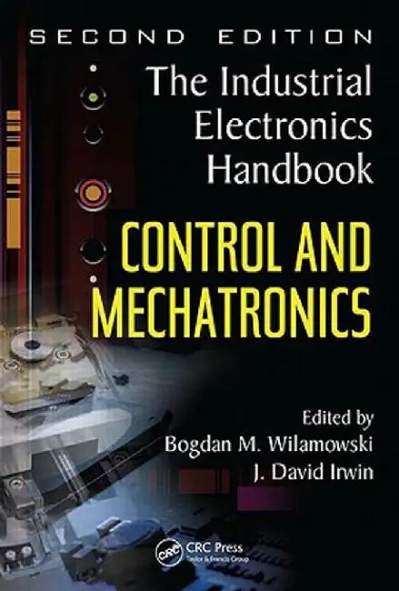 Control and Mechatronics by Bodgan Wilamowski