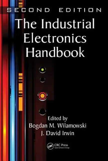 The Industrial Electronics Handbook - Five Volume Set by Bogdan M. Wilamowski