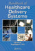 Handbook of Healthcare Delivery Systems by Yuehwern Yih