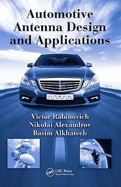 Automotive Antenna Design and Applications by Victor Rabinovich