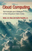 Cloud Computing: Technologies and Strategies of the Ubiquitous Data Center by Brian J.S. Chee