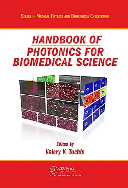Handbook of Photonics for Biomedical Science by Valery V. Tuchin