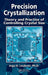 Precision Crystallization: Theory and Practice of Controlling Crystal Size by Ingo Leubner