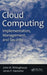 Cloud Computing: Implementation, Management, and Security by John W. Rittinghouse, James F. Ransome